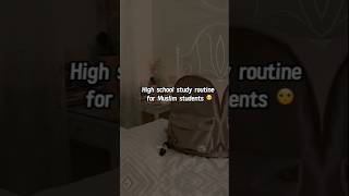 High school study routine for Muslim students 🌷🤍#youtubeshorts