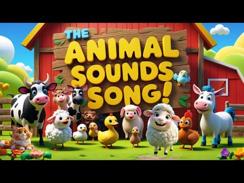🐄 The Animal Sounds Song – Fun Farm Animal Noises for Kids! 🐴🐔🐶 | Sing Along & Learn
