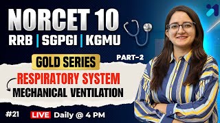 NORCET 10 Preparation | Mechanical Ventilation (Part 2) 💛GOLD Series | Pooja Mam