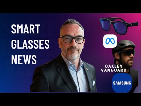 Smart Glasses Weekly: Meta Display, Oakley Vanguard, Samsung Rumors + More