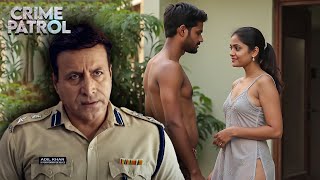 हवस | क्राइम पेट्रोल | Crime Patrol | Most Viewed Episode 2025 | New Season Full Video