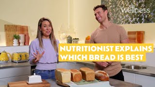 A nutritionist reveals the healthiest type of bread