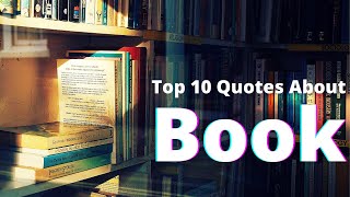 Top 10 Quotes About Book