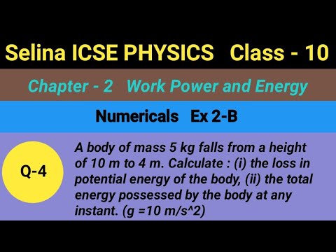 Selina ICSE Physics Class-10 || Ex - 2B, Q-4 || Chapter-2, Work Power and Energy