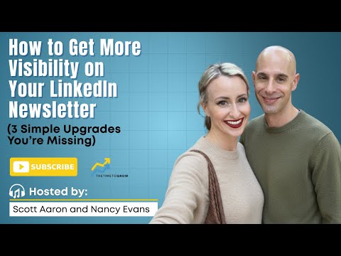 How to Get More Visibility on Your LinkedIn Newsletter (3 Simple Upgrades You’re Missing)
