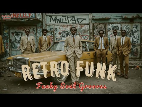 Retro Funk & Soulful Grooves - Best Funky Rhythms of the 70s Classic Hits Playlist!, Old School Funk