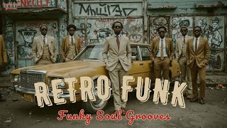 Retro Funk & Soulful Grooves - Best Funky Rhythms of the 70s Classic Hits Playlist!, Old School Funk