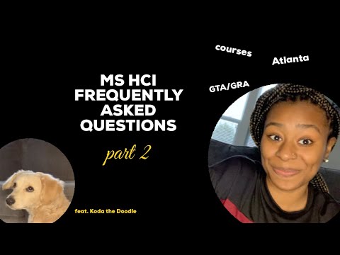 Frequently Asked Questions about Georgia Tech MS HCI | Part 2