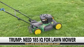 Donald Trump Gets His Very Own Lawn Mower