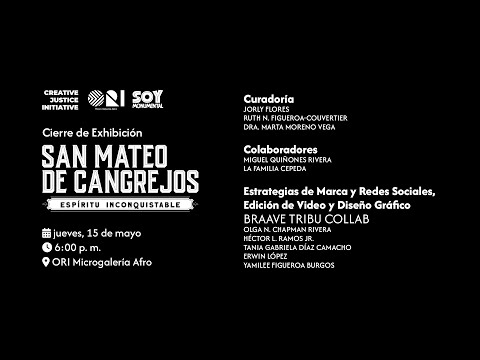 Cierre de Exposición San Mateo de Cangrejos: Espíritu Inconquistable en ORI Microgalería Afro