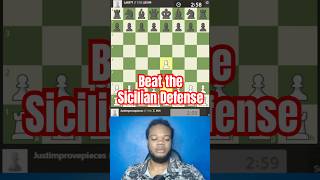 Beat the Sicilian Defense #chesscom #chesstips #chess #chessmaster