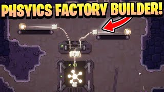 This Factory Builder Is ALL PHYSICS!?