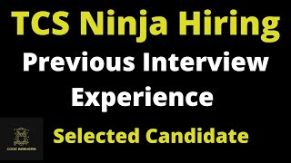 TCS Ninja Previous Year Interview Experience | Selected Candidate