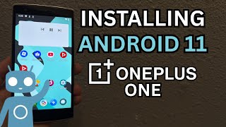 Installing Android 11 on the OnePlus One (Custom ROM)