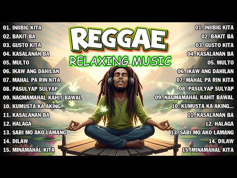 TAGALOG REGGAE LOVE SONGS 2026 💕CHILL OPM LOVE SONGS 2026