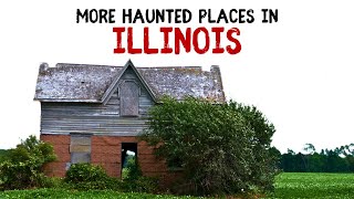 More Haunted Places in Illinois