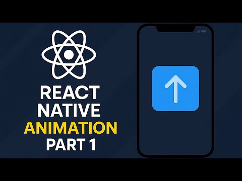 React Native Animation For Beginners: Part 1 | Smooth Transitions with Animated library