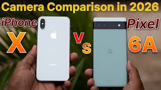 iPhone X vs Google Pixel 6A Camera Comparison in 2026🔥