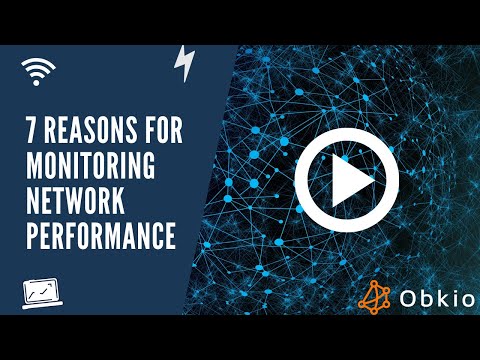 7 Reasons for Monitoring Network Performance | Obkio