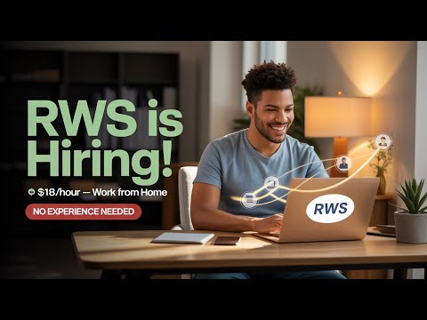 RWS Is Hiring! Work From Home & Earn $18/Hour — No Experience Needed (Worldwide)