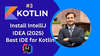 Install IntelliJ IDEA 2025 & Set Up Kotlin | Complete Guide for Beginners