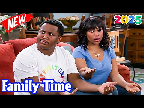 🅷🅾🆃 Family Time 2025 Full Season 💝 Unhappy Anniversary 💝 Best TV Series Comedy 2025
