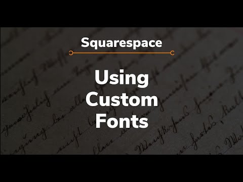 29. Squarespace Tutorials - Using Custom Fonts on Squarespace