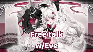 【FREETALK】Yapping w me