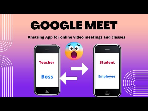 Google Meet: Amazing app for high quality Online video classes & meetings 2022