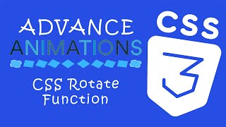 Creative Advance CSS Animations #09 - CSS Rotate Function
