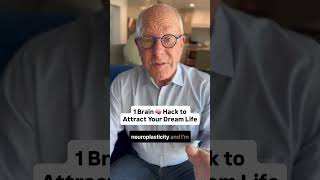 1 Brain Hack to Attract Your Dream Life  #neuroscience #psychology