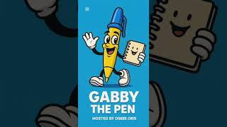 Gabby The Pen               Your Story’s a Gift #EducationalFun #WriteAndRapKids