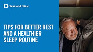 Tips For Better Rest and A Healthier Sleep Routine