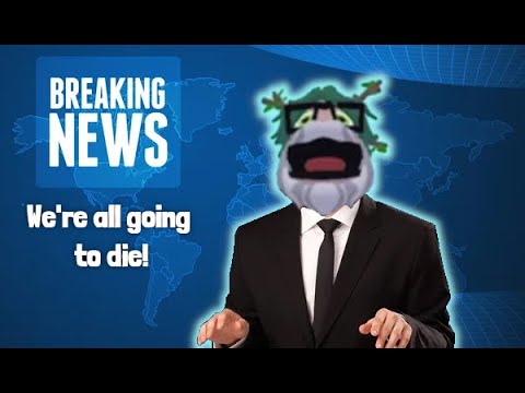 Yeeps Breaking News Broadcast | We are all going to die!