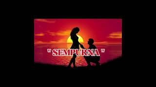 1 Jam Lagu " SEMPURNA " Andra and the backbone #lagu #sempurna #music 