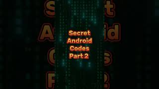 Android Tips and Tricks   #AndroidHelp#SecretAndroidCodes