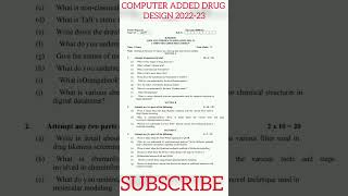 COMPUTER ADDED DRUG DESIGN 2022-23 || PREVIOUS YEAR QUESTION PAPERS || B PHARMA 8 SEM || BP807ET