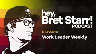 Work Leader Weekly Ep. 15 - AI Utilization in WorkTech and HR