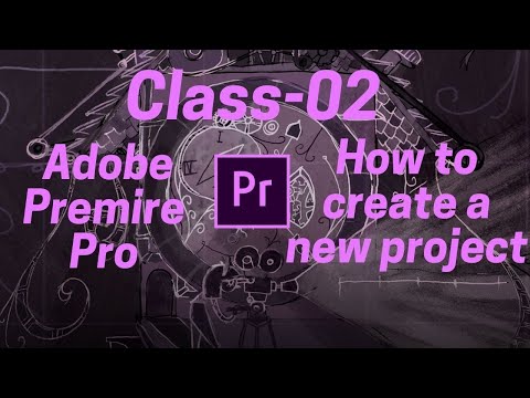 How to make a new video editing project - Class 02 [Premiere Pro Bangla]- Extreme Ideas