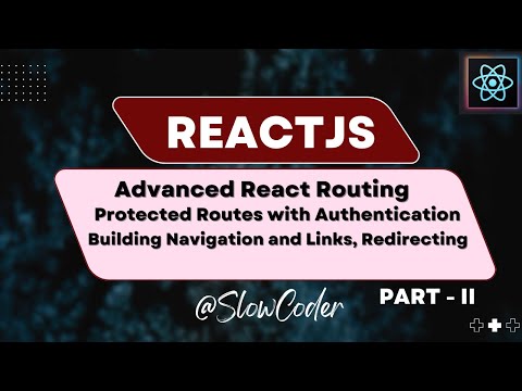 React Protected Routes, Routing | Authentication, Navigation & Redirects Tutorial | Hindi
