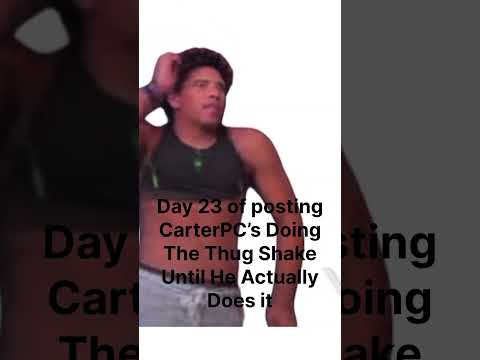 @actuallycarterpcs  Please dont leave us without the thug shake!