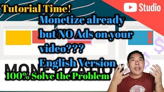 Your Monetize but No Ads on Youtube