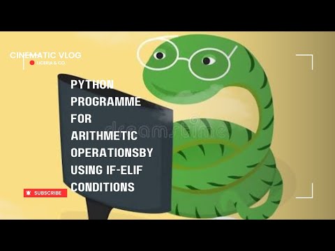 Python programme performe arthemetic operations if-elif conditions