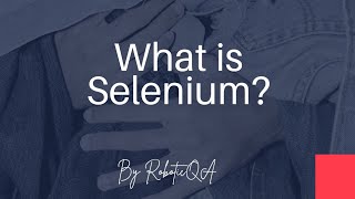 What is Selenium?