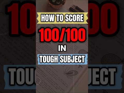 Score 100/100 in tough subjects 🔥 | how to score full marks |  #shorts #short