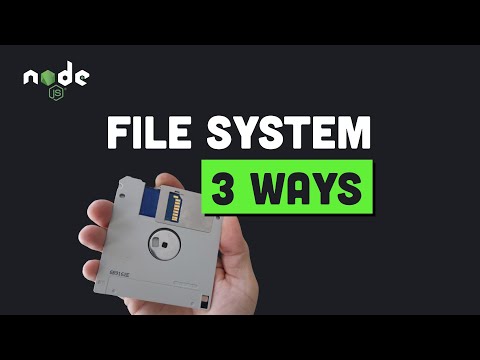 I used 3 different File System APIs in Node.js