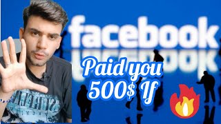 Facebook paid you 500$💰 If 🔥