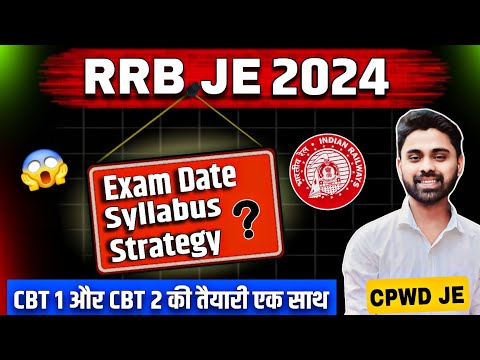 How To Prepare RRB JE 2024 | Exam Date , Syllabus And Strategy 😱 | By CPWD JE | Rj Cpwd