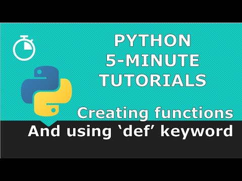 Creating functions and using 'def' keyword | Python 5-Minute Tutorials