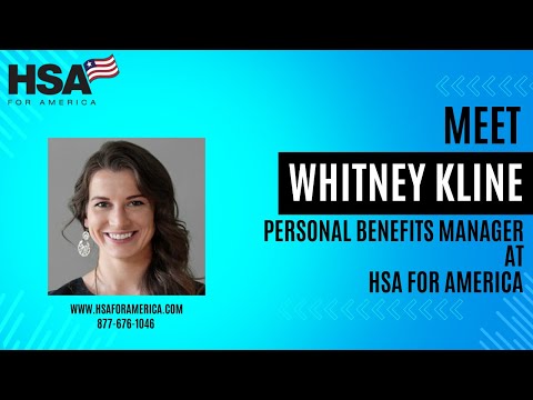 Whitney Kline - A Personal Benefits Manager at HSA for America